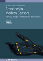 Advances in Modern Sensors: Physics, design, simulation and applications