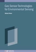 Gas Sensor Technologies for Environmental Sensing