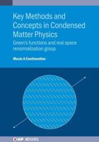 Key Methods and Concepts in Condensed Matter Physics: Green's functions and real space renormalization group