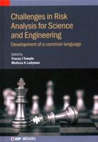 Challenges in Risk Analysis for Science and Engineering