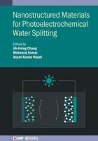 Nanostructured Materials for Photoelectrochemical Water Splitting