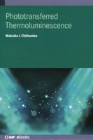 Phototransferred Thermoluminescence