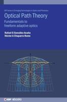 Optical Path Theory: Fundamentals to freeform adaptive optics