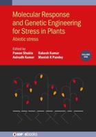 Molecular Response and Genetic Engineering for Stress in Plants. Volume 1 Abiotic Stress