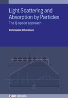 Light Scattering and Absorption by Particles