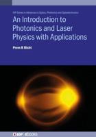 An Introduction to Photonics and Laser Physics with Applications