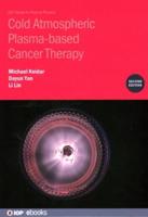 Cold Atmospheric Plasma-Based Cancer Therapy