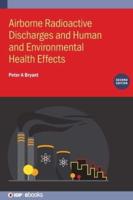 Airborne Radioactive Discharges and Human and Environmental Health Effects