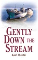 Gently Down the Stream