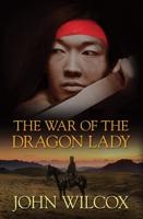 The War of the Dragon Lady