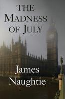 The Madness of July