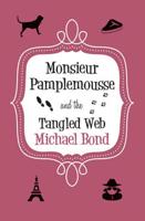 Monsieur Pamplemousse and the Tangled Web