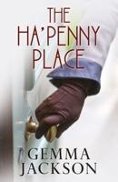 The Ha'penny Place