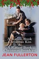A Ration Book Christmas Kiss