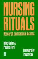 Nursing Rituals, Research and Rational Actions