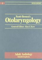 Scott-Brown's Otolaryngology. 2 Adult Audiology