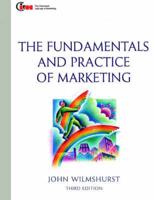 The Fundamentals and Practice of Marketing