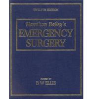 Hamilton Bailey's Emergency Surgery