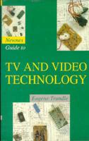 Guide to TV and Video Technology