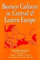 Business Cultures in Central and Eastern Europe