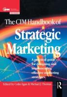 The CIM Handbook of Stategic Marketing