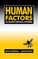 Human Factors in Safety-Critical Systems