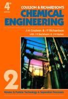 Chemical Engineering. Vol. 2 Particle Technology and Separation Processes
