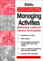 Managing Activities, Delivery, Customer Service and Quality