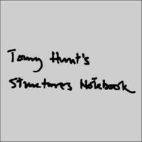 Tony Hunt's Structures Notebook