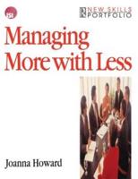 Managing More With Less