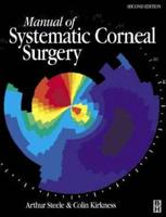 Manual of Systematic Corneal Surgery