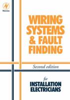 Wiring Systems and Fault Finding for Installation Electricians
