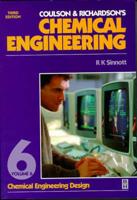 Coulson & Richardson's Chemical Engineering. Vol. 6 Chemical Engineering Design