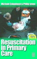 Resuscitation in Primary Care