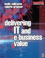 Delivering IT and E-Business Value