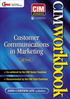Customer Communications in Marketing. CIM Coursebook 00/01