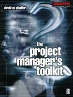The Project Manager's Toolkit
