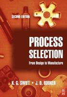 Process Selection: From Design to Manufacture