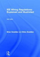 IEE Wiring Regulations Explained and Illustrated
