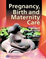 Pregnancy, Birth and Maternity Care