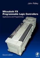 Mitsubishi Fx Programmable Logic Controllers: Applications and Programming