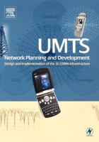 Umts Network Planning and Development: Design and Implementation of the 3g Cdma Infrastructure