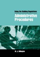 Using the Building Regulations. Administrative Procedures