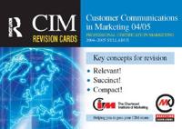 CIM Professional Certificate in Marketing Customer Communications in Marketing 04/05