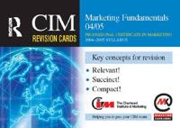 CIM Professional Certificate in Marketing Marketing Fundamentals 04/05