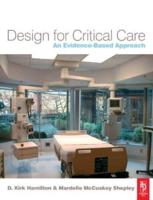 Design for Critical Care : An Evidence-Based Approach