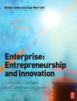 Enterprise: Entrepreneurship and Innovation : Skills and Resources for Entrepreneurship and Innovation