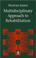 Multidisciplinary Approach to Rehabilitation