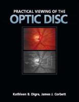 Viewing the Optic Disc