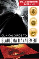 Clinical Guide to Glaucoma Management